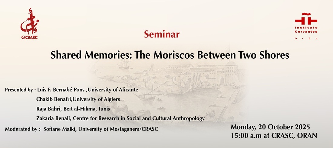 Shared Memories: The Moriscos Between Two Shores