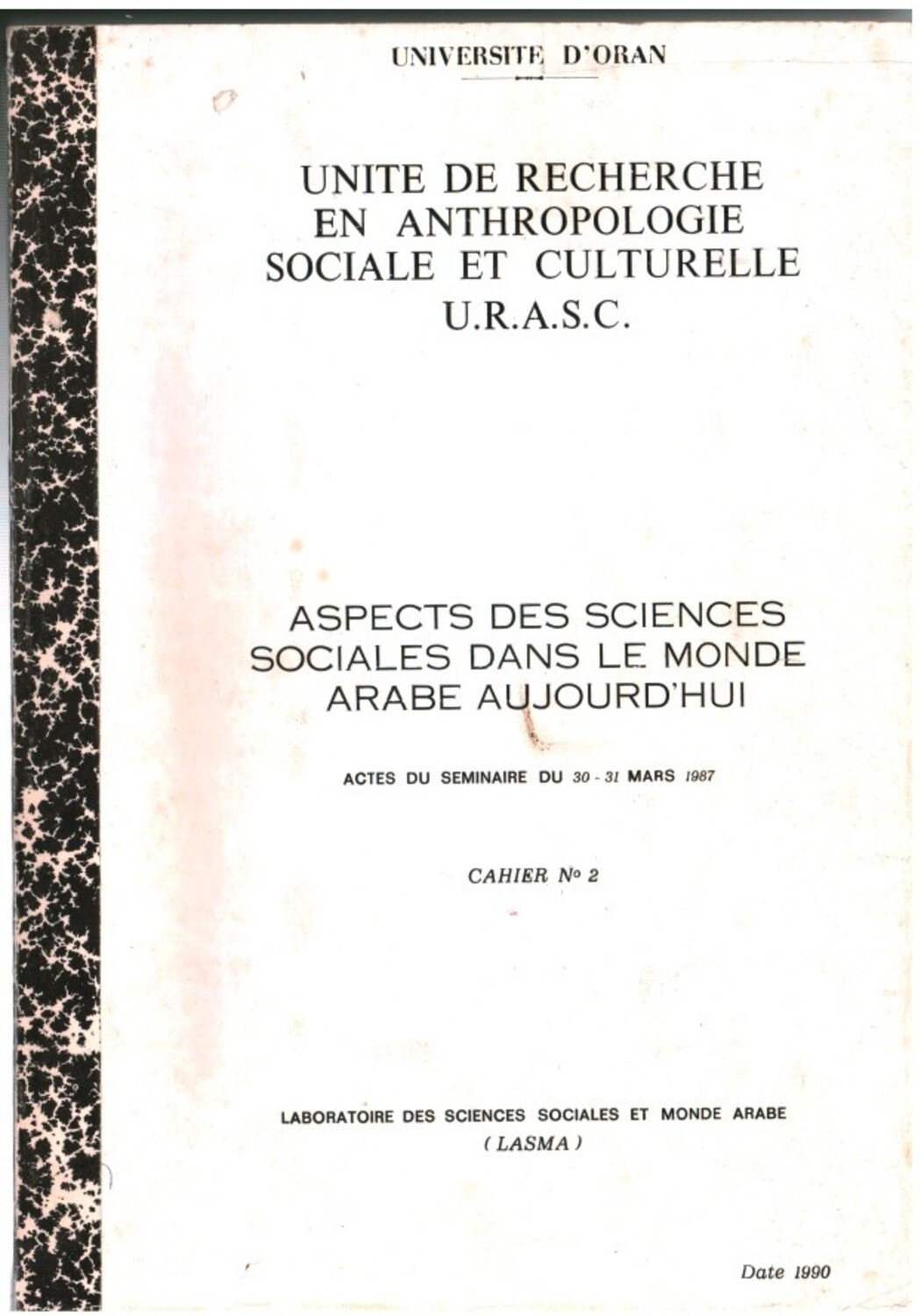 Aspects des sciences sociales dans le monde arabe aujourd'hui : Actes du séminaire du 30-31 mars 1987
