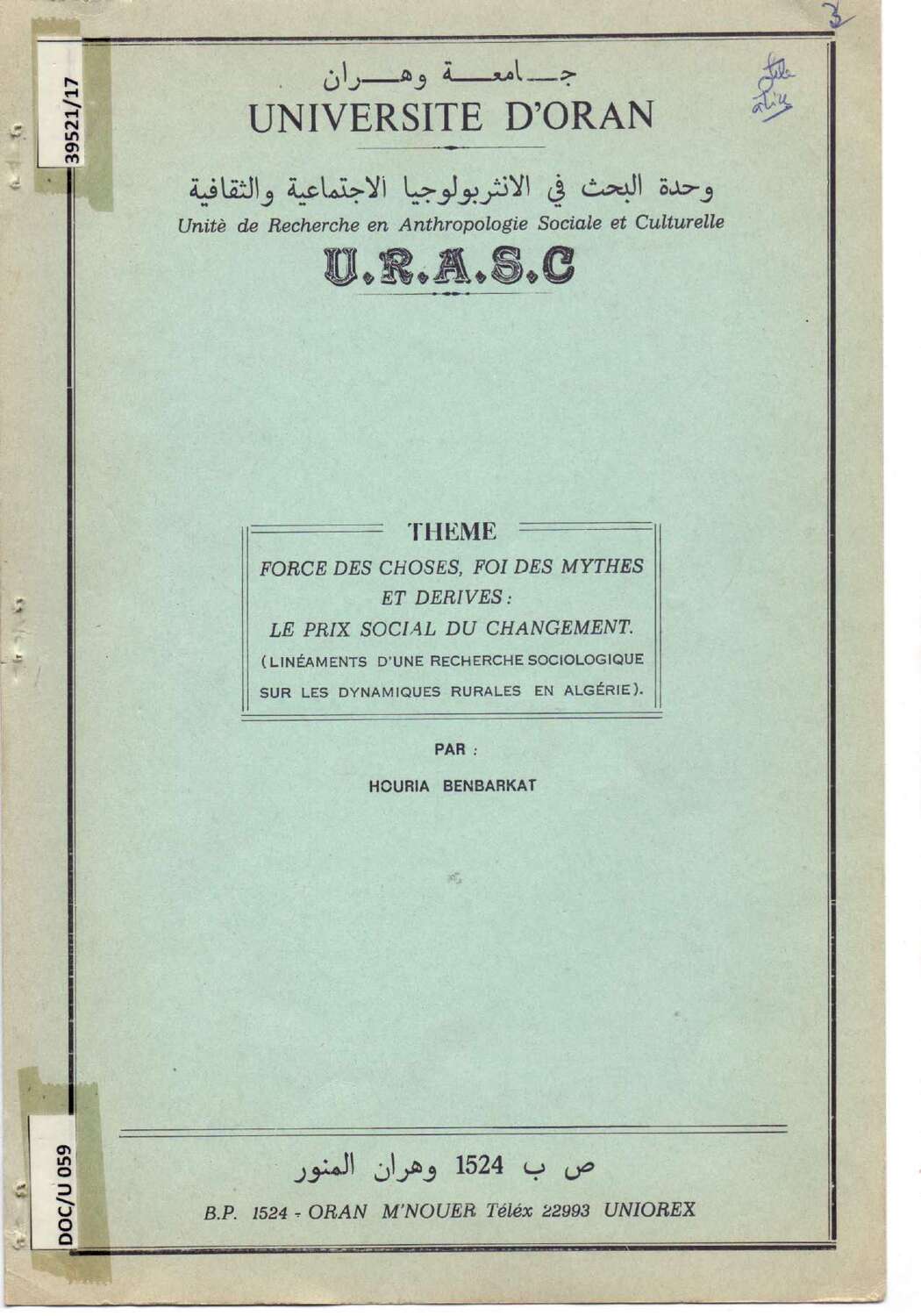 Force des choses, foi des mythes et dérivées