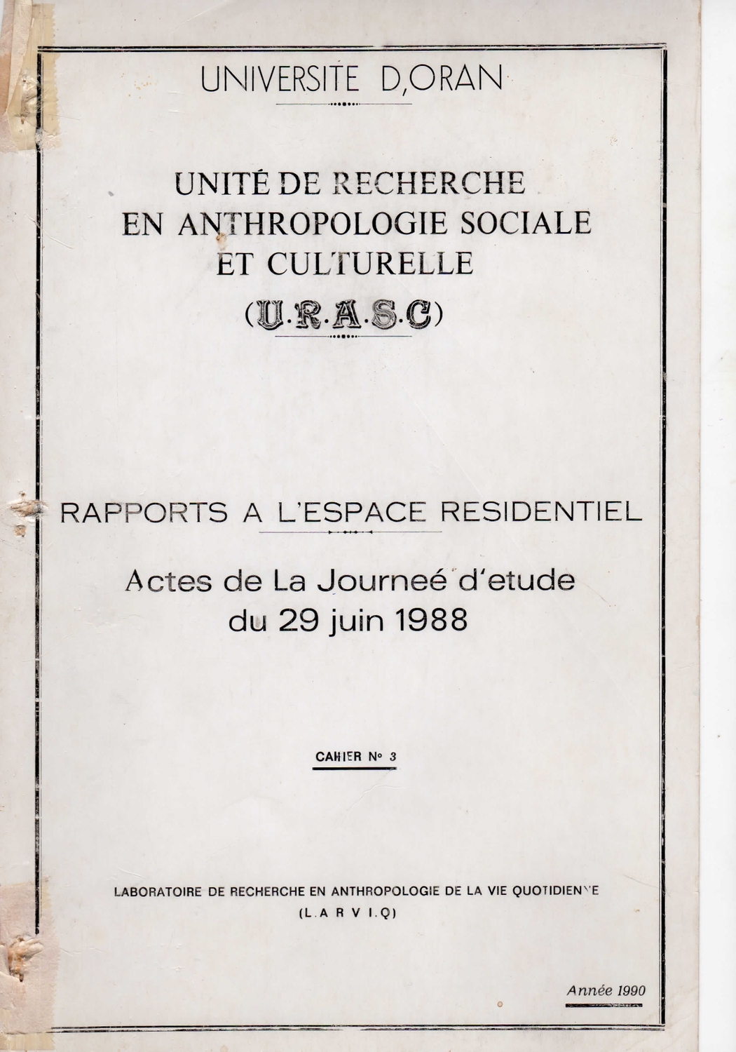 Rapports à l'espace résidentiel : Actes de la journée d'étude du 29 juin 1988