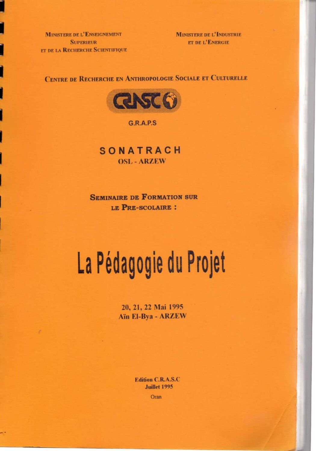 Séminaire de formation sur le pré-scolaire. La pédagogie du projet 20, 21, 22 mai 1995 (SONATRACH OSL - Arzew)